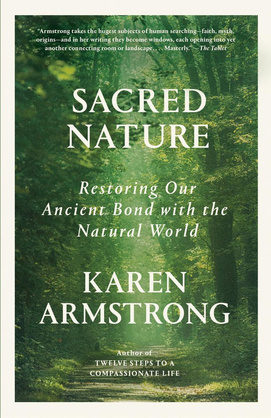 Book - Sacred Nature: Restoring Our Ancient Bond with the Natural World